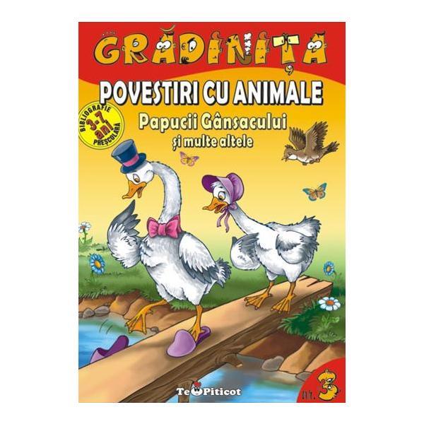 Povestiri cu animale: papucii gansacului si multe altele, editura teopiticot