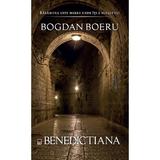 Benedictiana - Bogdan Boeru, editura Rao
