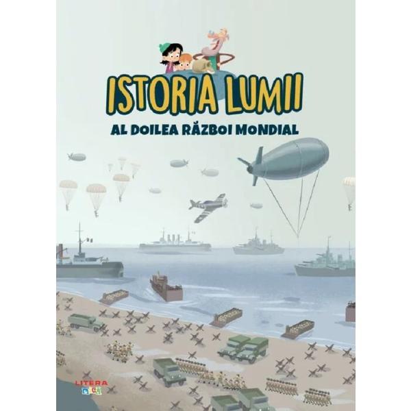 Istoria lumii. al doilea razboi mondial, editura litera