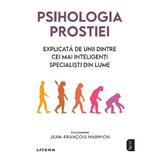 Psihologia prostiei - Jean-Francois Marmion, editura Litera