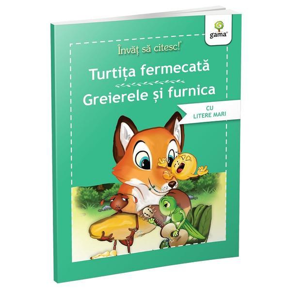 Invat sa citesc! Turtita fermecata. Greierele si furnica