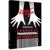 Traficul transnational de persoane - Nicolae Petrescu