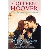Ugly Love - Colleen Hoover, editura Simon & Schuster