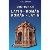 Dictionar latin-roman, roman-latin - Elena Cracea, editura Steaua Nordului