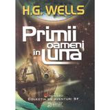 Primii Oameni In Luna - H.g. Wells