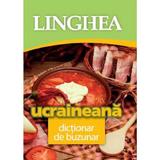 Ucraineana. Dictionar de buzunar, editura Linghea