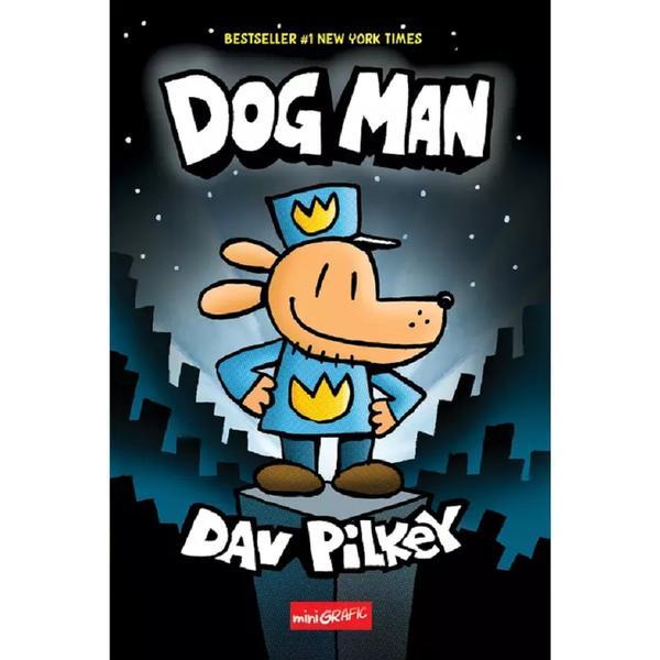 Dog Man - Dav Pilkey, editura Grupul Editorial Art