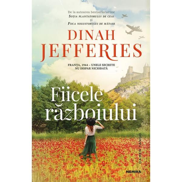 Fiicele razboiului - dinah jefferies, editura nemira