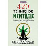 420 tehnici de meditatie - Kerri Connor, editura Prestige