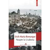 Noapte la Lisabona - Erich Maria Remarque, editura Polirom