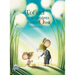 Tofinel si samanta misterioasa - Giuliano Ferri, editura Didactica Publishing House
