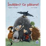 Invatam? Ce placere! - Brigitte Weninger, Eve Tharlet, editura Didactica Publishing House