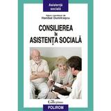 Consilierea in asistenta sociala - Hanibal Dumitrascu, editura Polirom