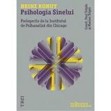 Psihologia sinelui - Heinz Kohut, editura Trei