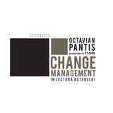 Change management in lectura autorului: Octavian Pantis, editura Humanitas