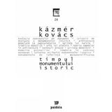 Timpul monumentului istoric - Kazmer Kovacs, editura Paideia