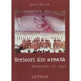 Scrisori din armata. Adresant: CI-stul - Ionel Bostan, editura Letras