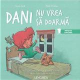 Dani nu vrea sa doarma - Rosa Jove, Raul Grabau, editura Linghea