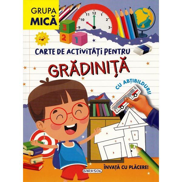 Carte de activitati pentru gradinita, cu abtibilduri. Grupa mica, editura Girasol