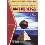 Matematica cls.10 Trunchi Comun + Curriculum Diferentiat - Gabriela Streinu-Cercel, Gabriela Constantinescu, editura Sigma