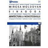Sinagoga. Arhitectură a monoteismului - Mircea Moldovan, editura Paideia