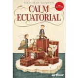 Calm ecuatorial - Nicholas Gannon, editura Grupul Editorial Art