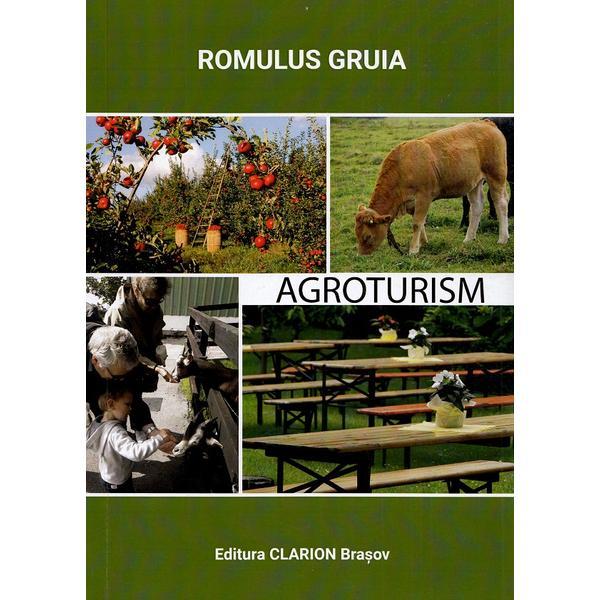 Agroturism - Romulus Gruia, editura Clarion