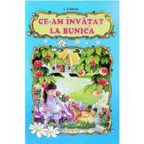 Ce-am invatat la bunica - L. Chiciuc, editura Pegas