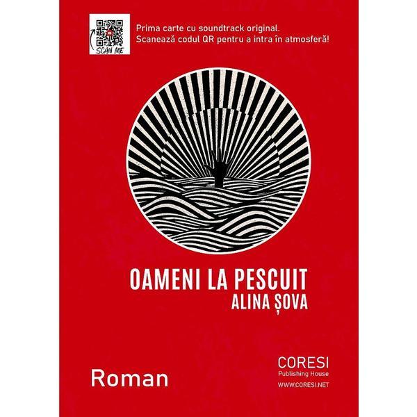 Oameni la pescuit - alina sova, editura coresi