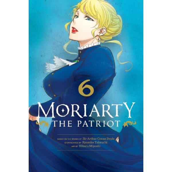 Moriarty the Patriot, Vol. 6 - Ryosuke Takeuchi, Sir Arthur Conan Doyle, Hikaru Miyoshi, editura Viz Media