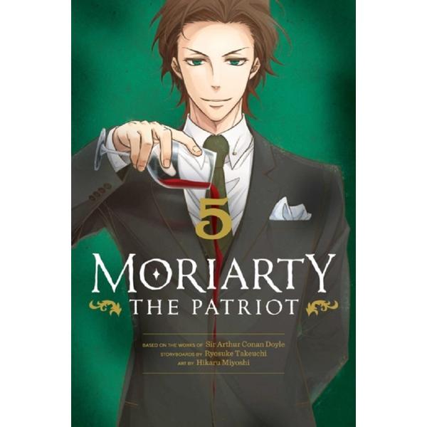 Moriarty the patriot, vol. 5 - ryosuke takeuchi, sir arthur conan doyle, hikaru miyoshi, editura viz media
