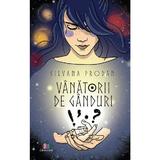 Vanatorii de ganduri - Silvana Prodan, Editura Creator