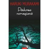Padurea norvegiana - Haruki Murakami, editura Polirom