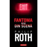 Fantoma iese din scena - Philip Roth, editura Polirom