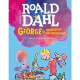 George si miraculosul medicament - Roald Dahl, editura Grupul Editorial Art