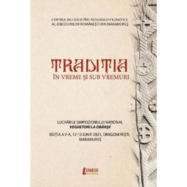 Traditia in vreme si sub vremuri - vasile tiplea, ioana raluca mirza, editura limes