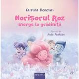 Norisorul Roz merge la gradinita - Cristina Donovici, editura Curtea Veche