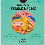 Janis si penele magice. Seria Tiny Rockers. Cartea 2 - Cristiana Petre, editura Curtea Veche