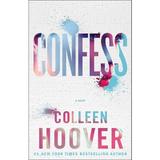 Confess - Colleen Hoover, editura Simon & Schuster