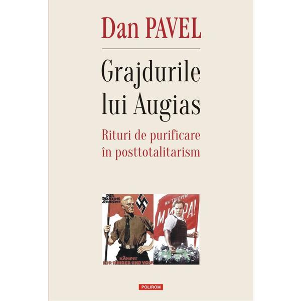 Grajdurile lui Augias - Dan Pavel, editura Polirom