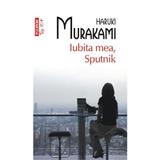 Iubita mea, Sputnik - Haruki Murakami, editura Polirom