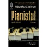 Pianistul. Amintiri din Varsovia - Wladyslaw Szpilman, editura Humanitas