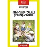 Dezvoltarea copilului si educatia timpurie - Liliana Stan, editura Polirom