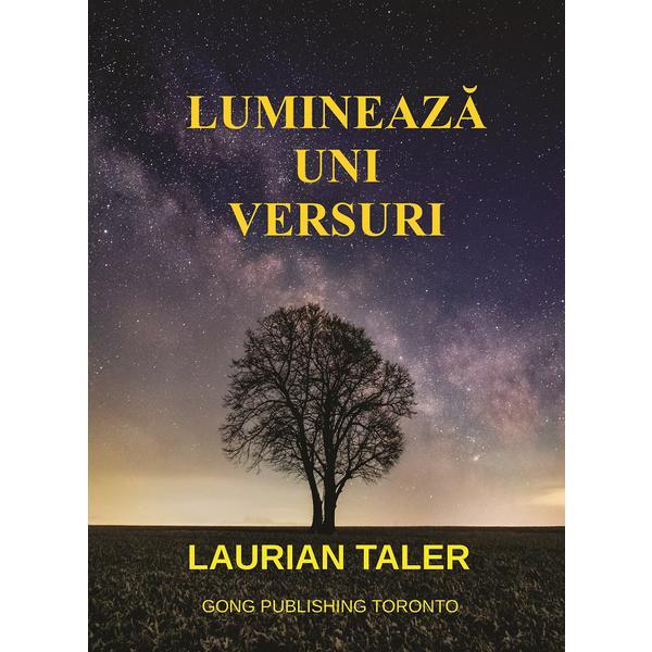 Lumineaza Universuri - Laurian Taler, editura Gong Publishing Toronto