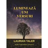Lumineaza Universuri - Laurian Taler, editura Gong Publishing Toronto