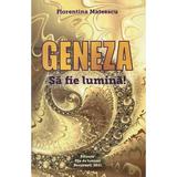 Geneza - Florentina Mateescu, editura File De Lumina