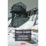 Povestiri din Kolima Vol.2 - Varlam Salamov, editura Polirom