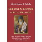 Dumnezeu se descopera celui cu inima curata - Simeon de Daibabe, editura Egumenita