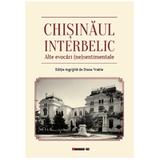 Chisinaul interbelic. Alte evocari (ne)sentimentale - Diana Vrabie, editura Eikon