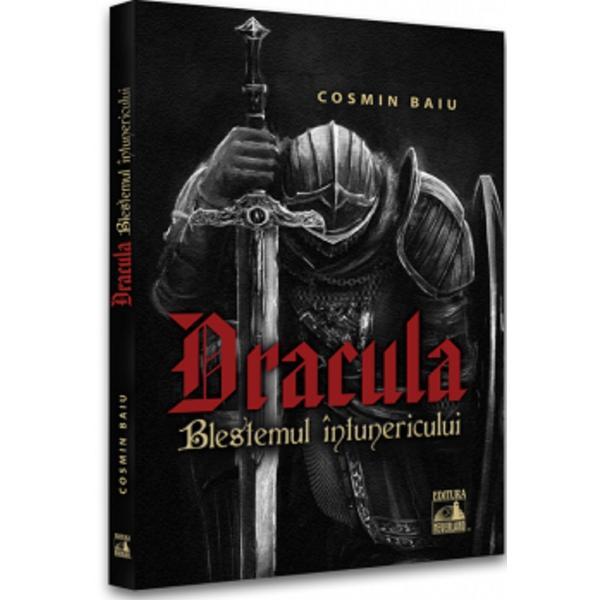 Dracula: Blestemul intunericului - Cosmin Baiu, editura Neverland
